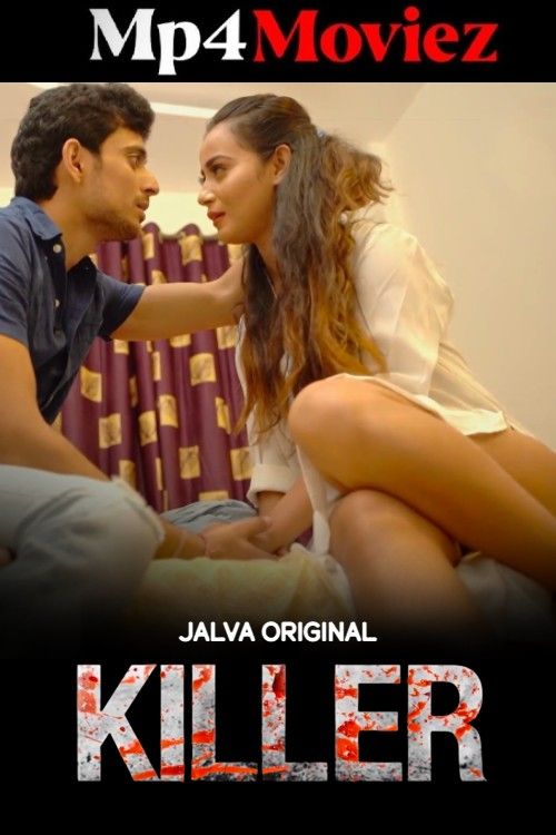 Killer (2024) Season 1 Part 1 Hindi Jalva Web Series download full movie
